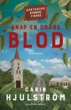 Knap en dråbe blod af Carin Hjulström