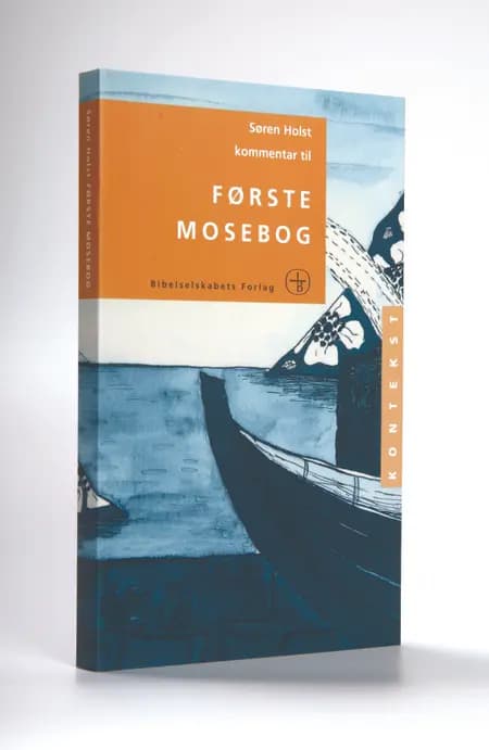 Kommentar til Første Mosebog af Søren Holst