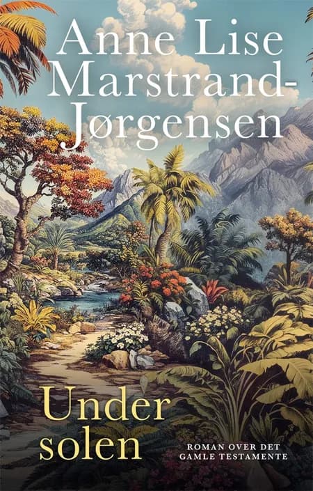 Under solen af Anne Lise Marstrand-Jørgensen