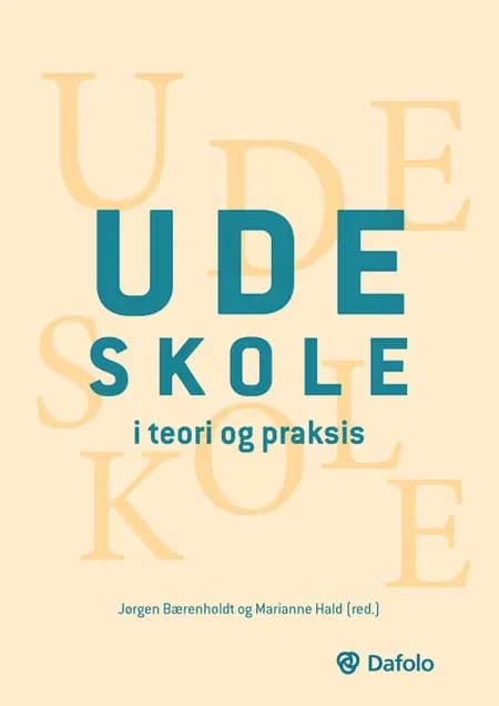 Udeskole i teori og praksis af Marianne Hald