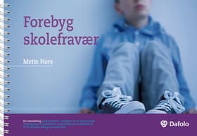 Forebyg skolefravær af Mette Nors