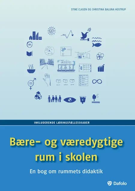 Bære- og væredygtige rum i skolen af Christina Baluna Hostrup