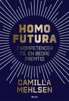 Homo Futura af Camilla Mehlsen