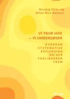 Vi tror ikke - vi undersøger: