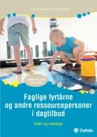 Faglige fyrtårne og andre ressourcepersoner i dagtilbud af Frank Spring og Heidi Honig Spring