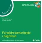 Det ved vi om - forældresamarbejde i dagtilbud