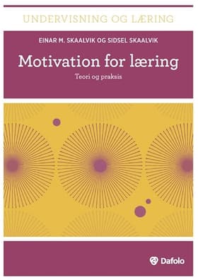 Motivation for læring af Einar M. Skaalvik