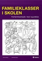 Familieklasser i skolen af Tommy Hjordt og Henriette Wilson