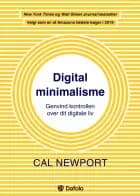 Digital minimalisme af Cal Newport