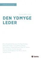 Den ydmyge leder af Dion Rüsselbæk Hansen, Karsten Mellon og Ole Fogh Kirkeby