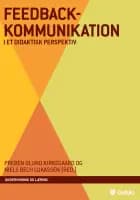 Feedbackkommunikation af Preben Olund Kirkegaard (red.), Niels Bech Lukassen (red.), Marie Neergaard, Wenke Mork Rogne, Kim-Daniel Vattøy, Thomas R.S. Albrechtsen og Siv Gamlem