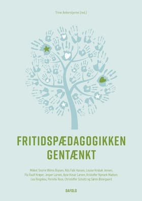 Fritidspædagogikken gentænkt af Søren Østergaard