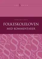Folkeskoleloven med kommentarer - 19. udgave af Svend Erik Gertz