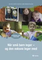 Når små børn leger af Kim Jerg, Kaare Nielsen og Lærke Nørgård Pallesen