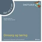 Det vi ved om omsorg og læring