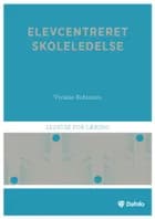 Elevcentreret skoleledelse af Viviane Robinson