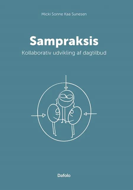 Sampraksis af Micki Sonne Kaa Sunesen