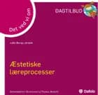 Det vi ved om - Æstetiske læreprocesser af Julie Borup Jensen