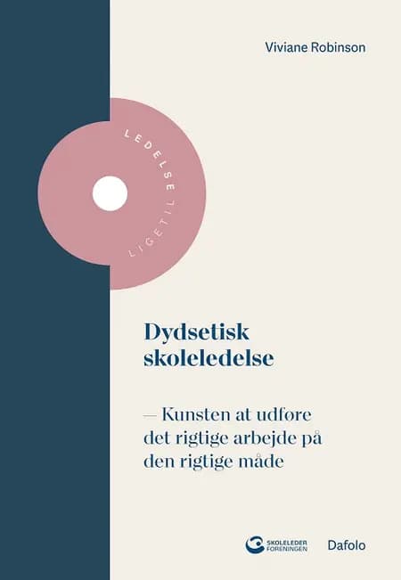 Dydsetisk skoleledelse af Viviane Robinson