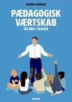 Pædagogisk værtskab og uro i skolen af Rasmus Alenkær