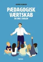 Pædagogisk værtskab og uro i skolen af Rasmus Alenkær