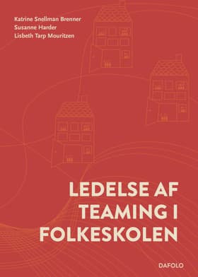 Ledelse af teaming i folkeskolen af Susanne Harder