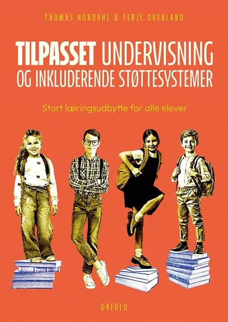 Tilpasset undervisning og inkluderende støttesystemer af Thomas Nordahl