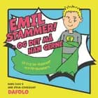 Emil stammer - og det må han gerne af Anne Ørum Kirkegaard og Nanna Rask