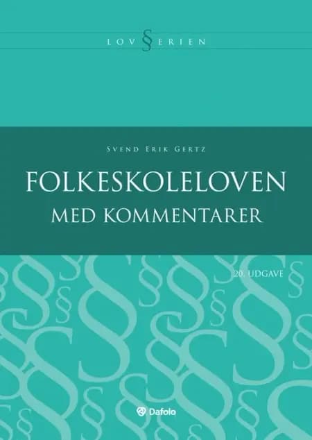 Folkeskoleloven med kommentarer af Svend Erik Gertz