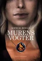 Murens vogter af Sofie Rodam