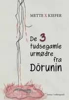 De 3 tudsegamle urmødre fra Dörunin