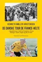 De danske Tour de France-helte af Kenneth Møller Kristensen