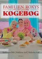 Familien Roxys kogebog af Rukhsana Bibi og Rukhsar Asif og Maleeha Asif