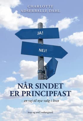 Når sindet er principfast af Charlotte Adserballe Dahl