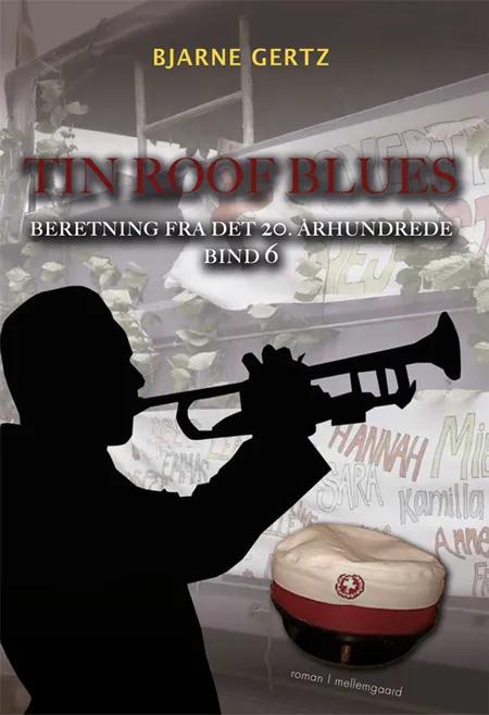 Tin Roof Blues af Bjarne Gertz