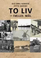 To liv - Fælles mål