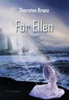 For Ellen af Thorsten Kranz