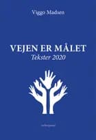 Vejen er målet af Viggo Madsen