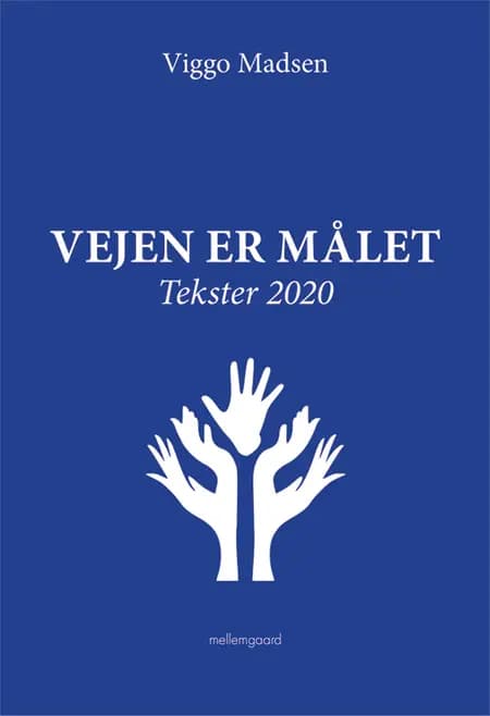 Vejen er målet af Viggo Madsen