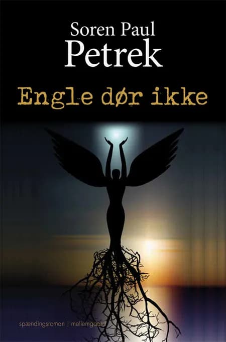 Engle dør ikke af Soren Paul Petrek
