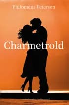 Charmetrold af Philomena Petersen