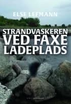 Strandvaskeren ved Faxe Ladeplads af Else Lefmann