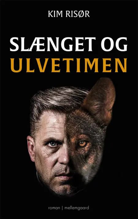 Slænget og ulvetimen af Kim Risør