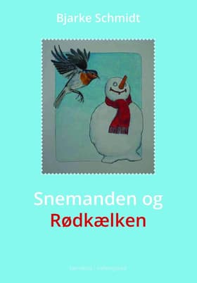 Snemanden og Rødkælken af Per Christoffersen