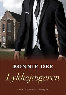 Lykkejægeren af Bonnie Dee