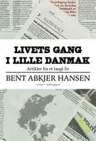 Livets gang i lille Danmark af Bent Abkjer Hansen