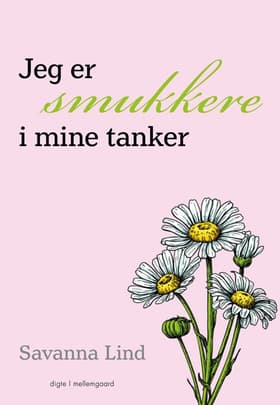Jeg er smukkere i mine tanker af Savanna Lind