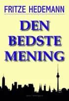 Den bedste mening af Fritze Hedemann
