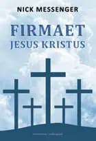 Firmaet Jesus Kristus - bind IV