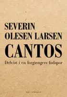 Cantos af Severin Olesen Larsen
